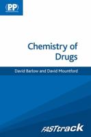 Fasttrack: Chemistry of Drugs 0857110837 Book Cover