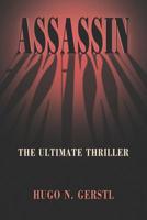 Assassin - The Ultimate Thriller 1950134008 Book Cover