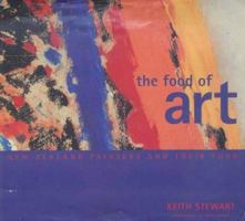 The Food of Art: New Zealand Painters and Their Food 0908802676 Book Cover