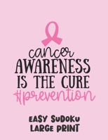 Cancer Awareness Is The Cure: 100 Easy Puzzles in Large Print Cancer Awareness 1700160893 Book Cover