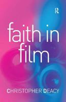 Faith In Film 0754651584 Book Cover