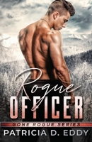 Rogue Officer: A Protector Romantic Suspense Standalone 1942258399 Book Cover