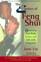 The Essence of Feng Shui 1561705675 Book Cover