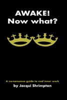 Awake! Now What? B0GPBGKWRN Book Cover