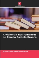 A violência nos romances de Camilo Castelo Branco 6205968037 Book Cover