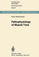 Pathophysiology of Muscle Tone 3642653472 Book Cover