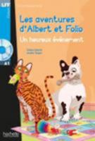 Albert Et Folio: Un Heureux A(c)Va]nement + CD Audio: Albert Et Folio: Un Heureux A(c)Va]nement + CD Audio 2011559782 Book Cover