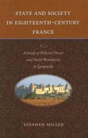 State and Society in Eighteenth-century France: A Study in Political Power and Popular Revolution in Languedoc 9004526102 Book Cover