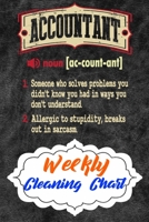 Weekly Cleaning Chart: Yearly Monthly Weekly Daily Household Cleaning Schedule Planner (Undated - Start Any Time) House Keeping Cleaning and Maintenance List Schedule for Accountants and Accounting Ma 1677628456 Book Cover