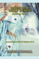 When the Wolf Hunts B08W7SNNXG Book Cover