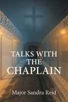 Talks with the Chaplain 1038340918 Book Cover