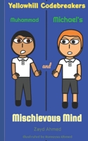 Muhammad and Michael's Mischievous Mind B09BGLZZP4 Book Cover