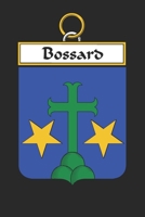 Bossard: Bossard Coat of Arms and Family Crest Notebook Journal (6 x 9 - 100 pages) 1699027021 Book Cover