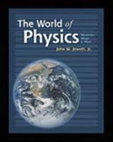 World of Physics: Mysteries, Magic, and Myth 0205151337 Book Cover