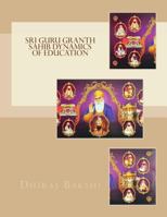 Sri Guru Granth Sahib Dynamics of Education 153089106X Book Cover