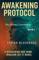 Awakening Protocol (The Living Experiment) B0F3V9622X Book Cover
