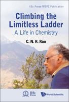 Climbing the Limitless Ladder: A Life in Chemistry 9814307866 Book Cover