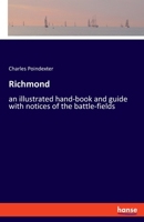 Richmond: an illustrated hand-book and guide with notices of the battle-fields 334806242X Book Cover