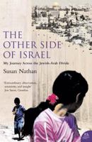 The Other Side of Israel: My Journey Across the Jewish/Arab Divide 0385514565 Book Cover