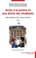 Accès à la justice et aux droits des étudiants: Des solutions face à leurs doutes Essai (French Edition) 2385410184 Book Cover