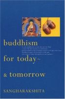 Buddhism For Today, And Tomorrow 0904766837 Book Cover
