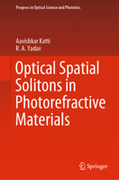 Optical Spatial Solitons in Photorefractive Materials 9811625492 Book Cover
