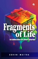 Fragments Of Life: A Collection Of Short Stories 9358986913 Book Cover