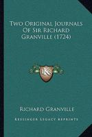 Two Original Journals Of Sir Richard Granville 1104516705 Book Cover