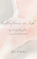 Reflections in Ink: My daily thoughts B0CPF8716V Book Cover