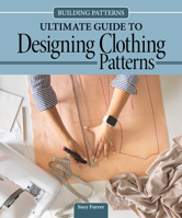 Ultimate Guide to Designing Patterns for Clothing: Learn About the Architecture of Garment Design, Essential Tips and Techniques (Landauer) Master Pattern Making from Slopers to Garment Construction 1639811427 Book Cover