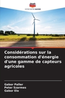 Considérations sur la consommation d'énergie d'une gamme de capteurs agricoles (French Edition) 6207939018 Book Cover