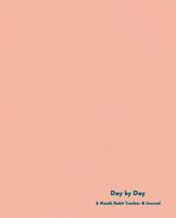 Day by Day: A Simple and Uncomplicated Habit Tracker 1795854650 Book Cover