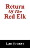 Return of the Red Elk 1432736418 Book Cover