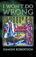 I Won't Do Wrong 1467008338 Book Cover