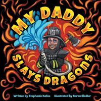 My Daddy Slays Dragons 1646542207 Book Cover