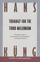 Theology for the Third Millennium : An Ecumenical View 0385244983 Book Cover