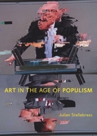 Art in the Age of Populism 1836392869 Book Cover