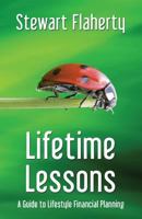 Lifetime Lessons: A Guide to Lifestyle Financial Planning 1506900577 Book Cover
