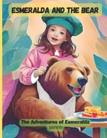 Esmeralda and the Bear: The Adventures of Esmeralda B0DB7TXG7T Book Cover