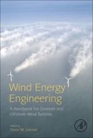 Wind Energy Engineering: A Handbook for Onshore and Offshore Wind Turbines 0128094516 Book Cover