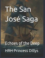 The San José Saga: Book 5 — Echoes of the Deep B0FF52W715 Book Cover