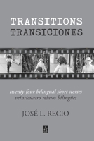 Transitions: Twenty-Four Bilingual Short Stories 1954351461 Book Cover