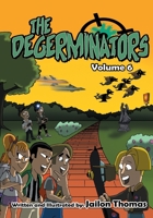 The Degerminators: Volume 6 B095SNF3M9 Book Cover