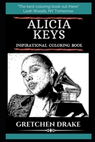 Alicia Keys Inspirational Coloring Book (Alicia Keys Coloring Books) 1695801636 Book Cover