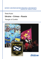 Ukraine - Crimea - Russia: Triangle of Conflict (Soviet and Post-Soviet Politics and Society 47) 3898217612 Book Cover