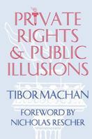 Private Rights And Public Illusions 1560007494 Book Cover