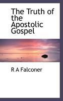 The truth of the apostolic gospel 1120041651 Book Cover