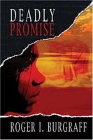 Deadly Promise 1413769926 Book Cover