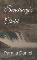 Sanctuary's Child 1478223472 Book Cover