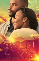 Sweet Sunsets: An African American Romance Standalone 1962071928 Book Cover